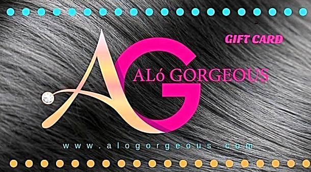 GIFT CARD Aló GORGEOUS / WIGS & HAIR EXTENSIONS – WIGS & HAIR EXTENSIONS / ALÓ GORGEOUS
